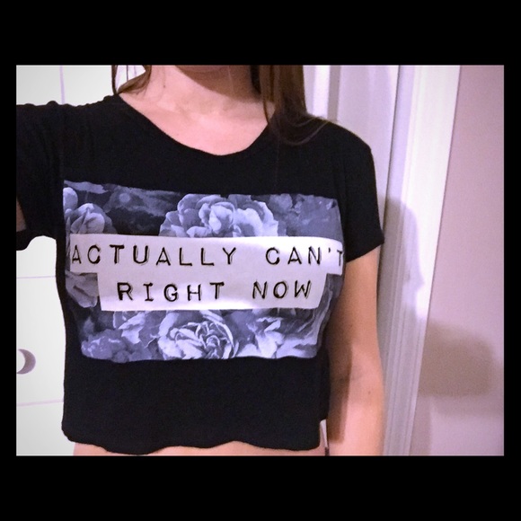 Pacsun Crop Top "Actually Can't Right Now"