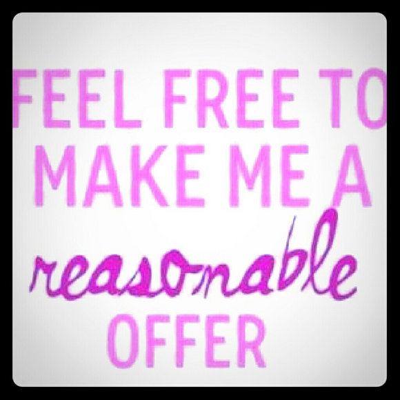 Feel free to make me an offer!!