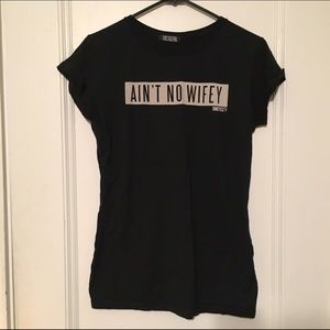 Ain't No Wifey T