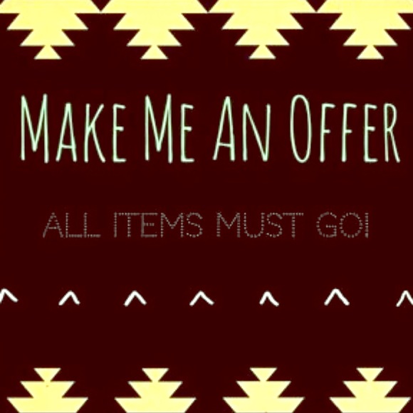 Taking any reasonable offers!