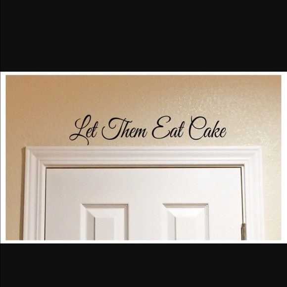 🍰Let Them Eat Cake🍰 Decal🎂🎂