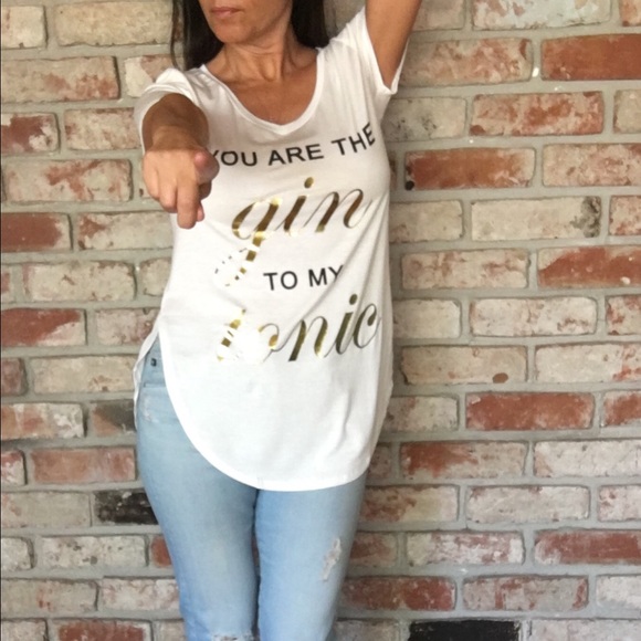 🎉Host Pick 🎉"You are the Gin to my Tonic" Tee - Picture 2 of 3