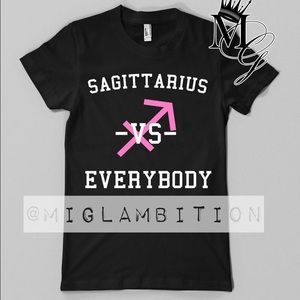Sagittarius VS Everybody