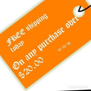 FREE Shipping today only anything over $20.00