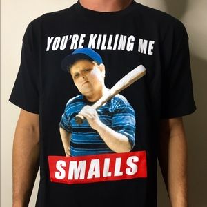 Your killing me smalls tshirt
