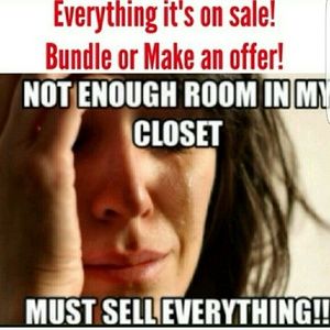 Everything must go, make any reasonable offer