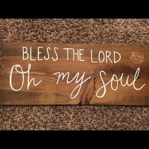 Bless the Lord Oh My Soul wood sign