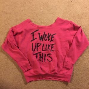 I Woke Up Like This Slouchy Sweater