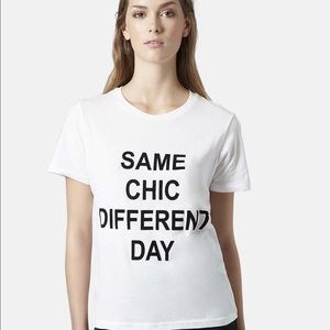 Topshop "same chic different day" tee
