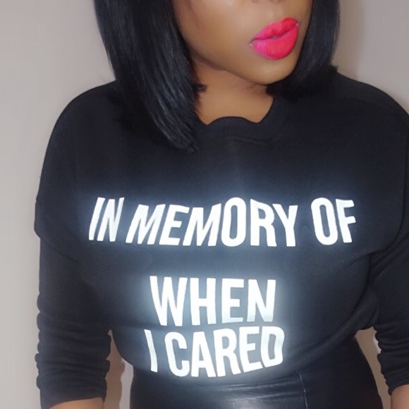 In Memory of When I Cared Sweatshirt - Picture 2 of 4