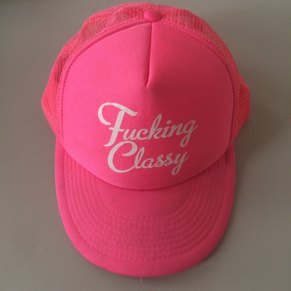 Hot pink "Fucking Classy" trucker hat.