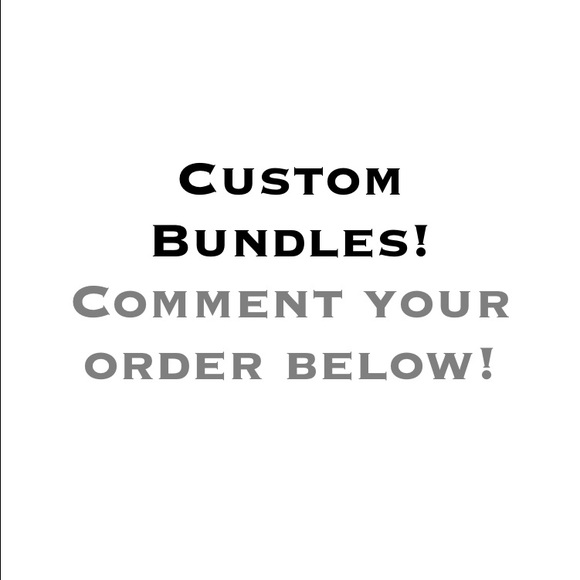 CUSTOM BUNDLES! COMMENT YOUR OFFER! LETS NEGOTIATE