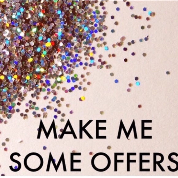 Make me offers!!!!!