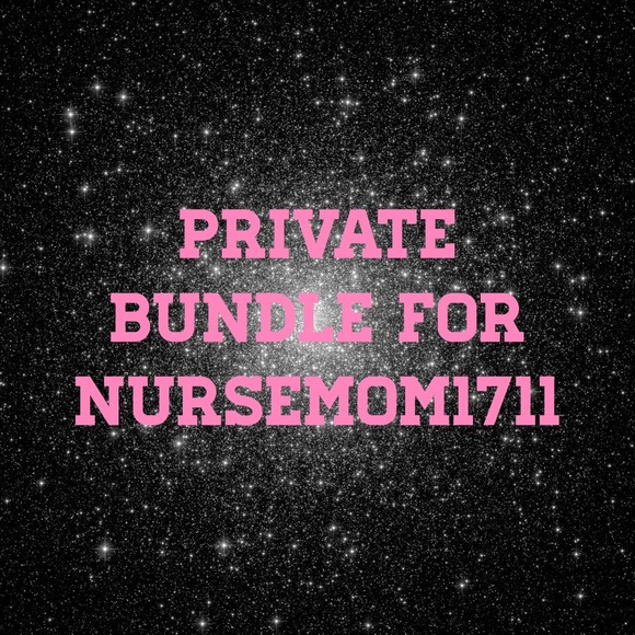 Private bundle for @nursemom1711