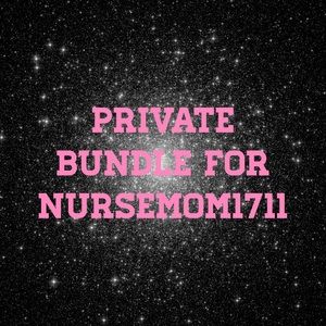 Private bundle for @nursemom1711