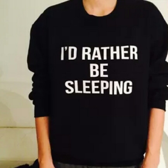 Boutique Sweaters - << I'd Rather Be Sleeping Crewneck Sweatshirt >>
