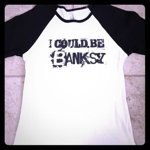3/4 Sleeve Women's "I Could Be Banksy" tee