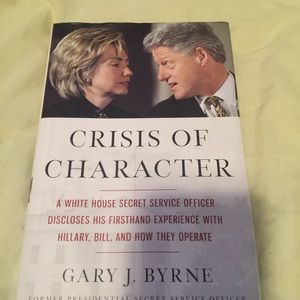 Crisis of Character hard cover book re Clintons
