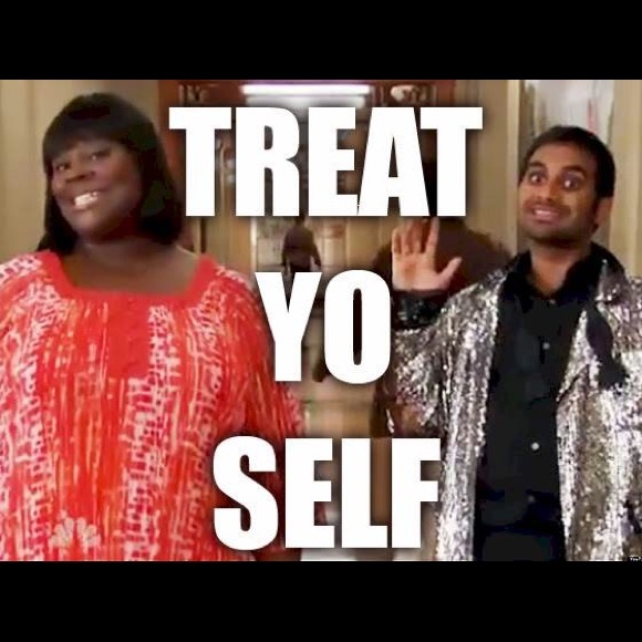 TREAT YO SELF