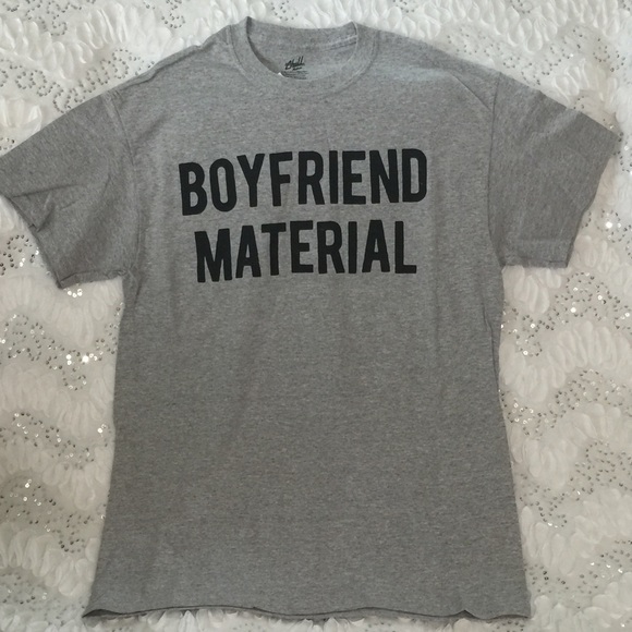44 off Chill Tops 💋Boyfriend Material T shirts💋 from Marcie
