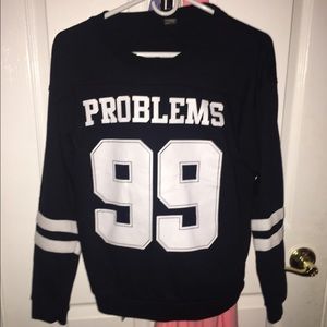 "99 Problems" crew neck