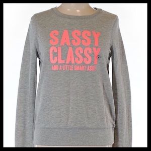 AEROPOSTALE "Sassy Classy ..." Swearshirt