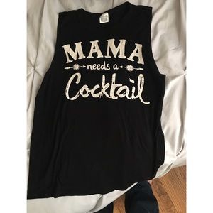 Mama Needs a Cocktail Tank