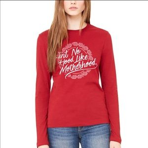 Ain't No Hood Long Sleeve T Shirt