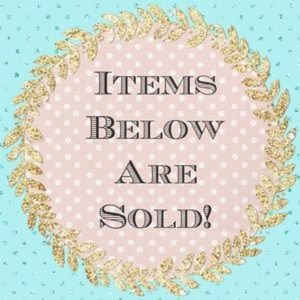 All items past this point have been sold ☺️