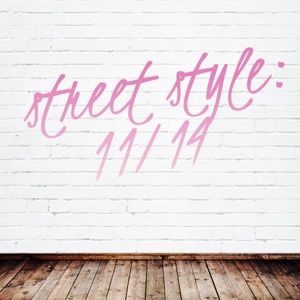 STREET STYLE PARTY Nov 14th!