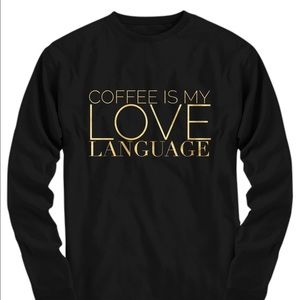 Coffee Is My Love Language Tee