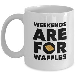 Weekends are for waffles mug