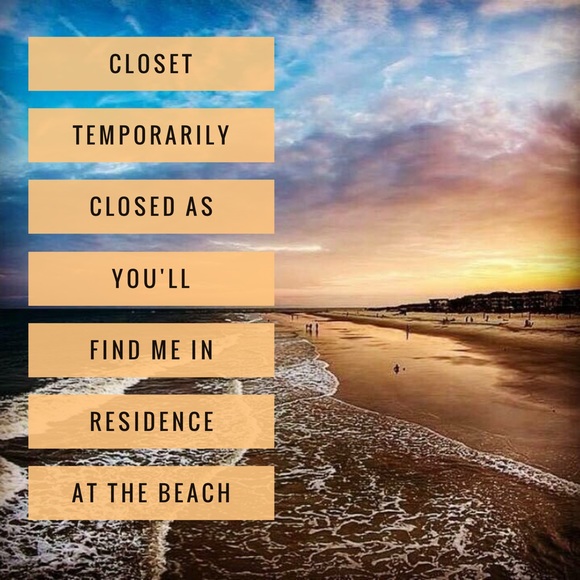 🌸CLOSET🌸on VACATION HOLD🌈 March 28 thru April 13