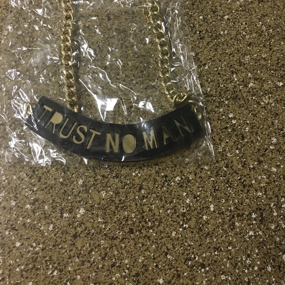 Trust no man necklace