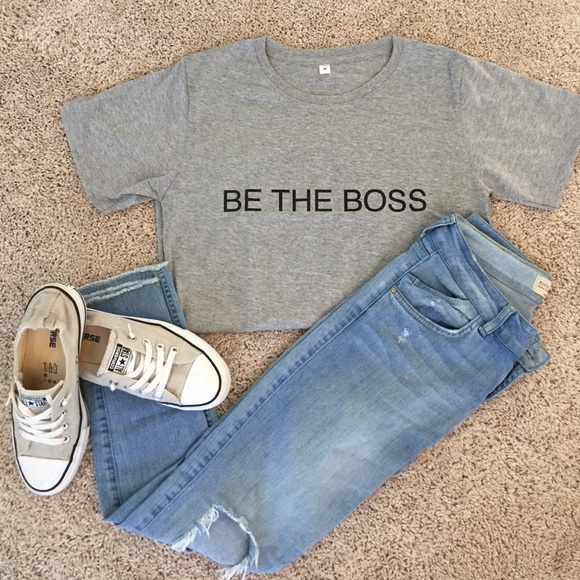 Tops - Be The Boss T-shirt, NWOT