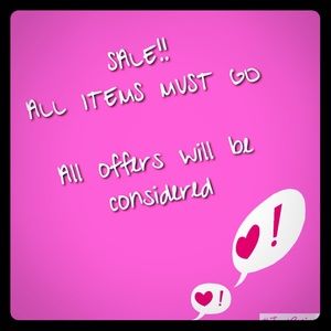 Sale!! All items must go!