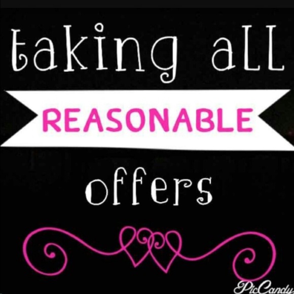Taking ALL reasonable offers TODAY ONLY!