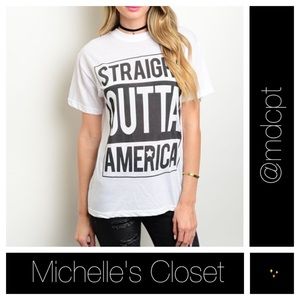 Straight Outta America tee. NWOT