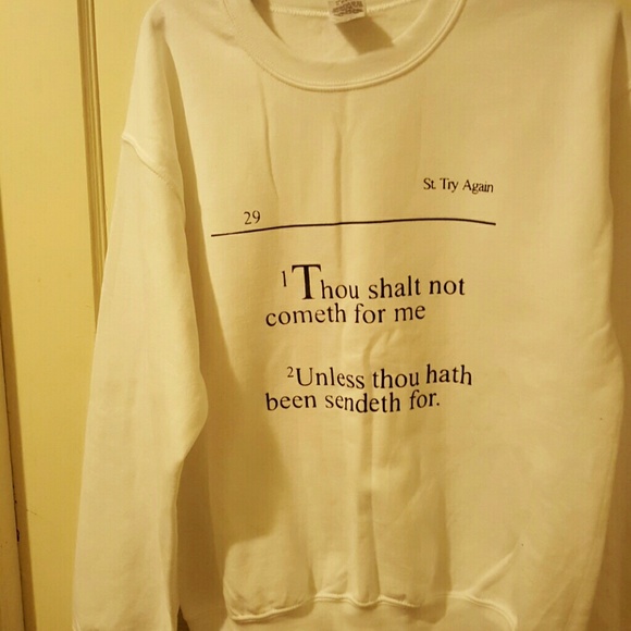 "Thou Shall Not Cometh for Me" Graphic Sweatshirt