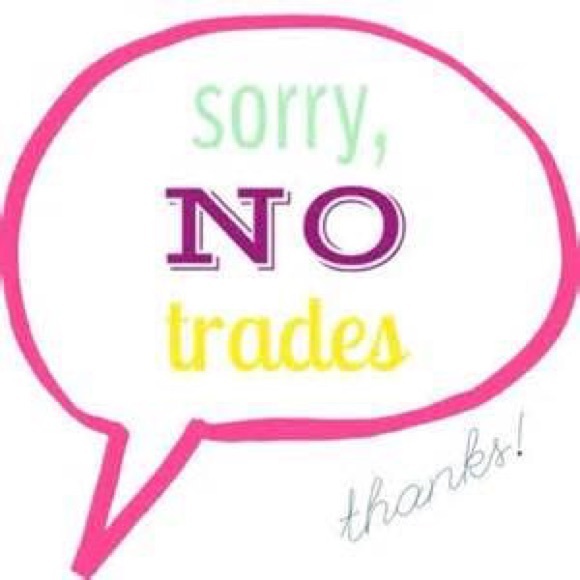 💜NO TRADES💜