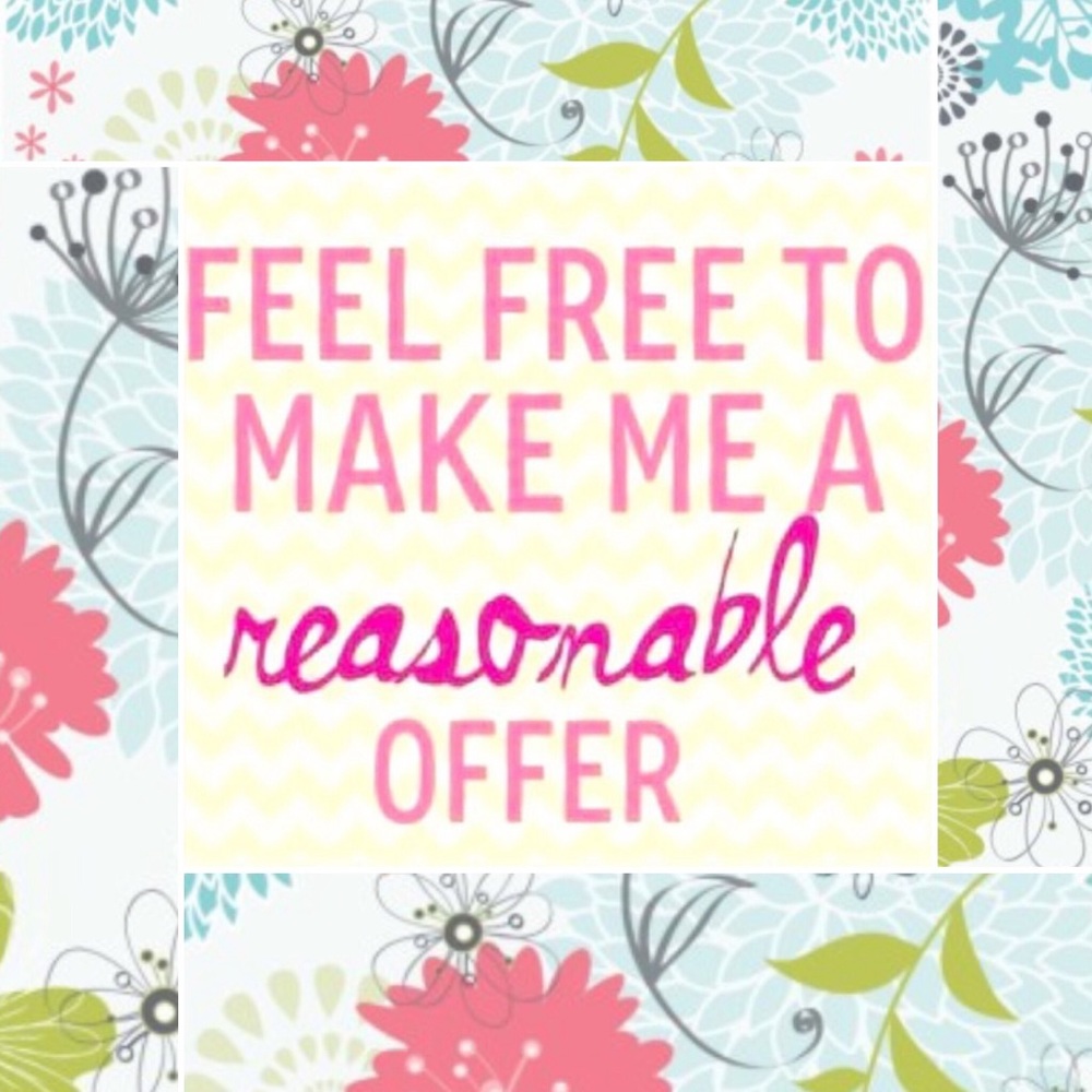 Open to Reasonable Offers!