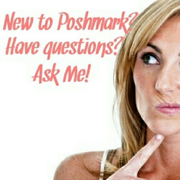New poshers ask questions here!