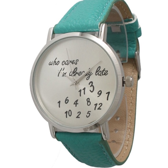 "Who cares I'm already late" ⌚️ watch