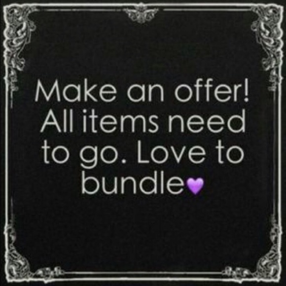 All reasonable offers accepted