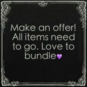 All reasonable offers accepted