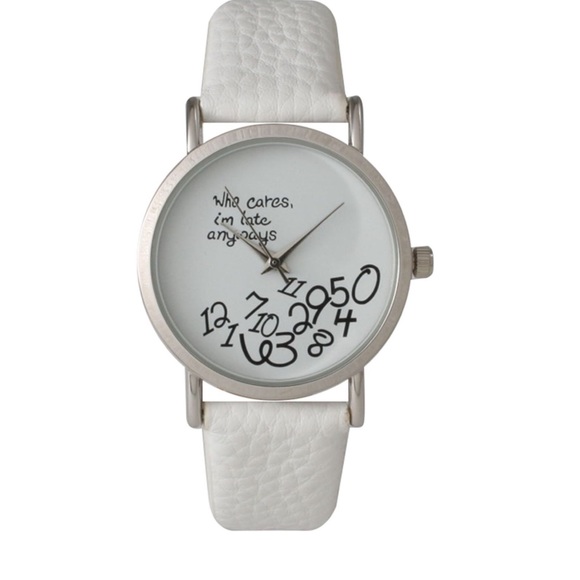 "Who cares I'm already late" Fashion Watch