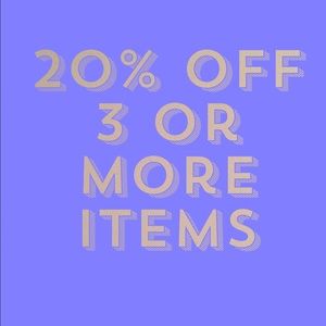 BUNDLE OFFER OF 20% OFF 3 OR MORE ITEMS!!