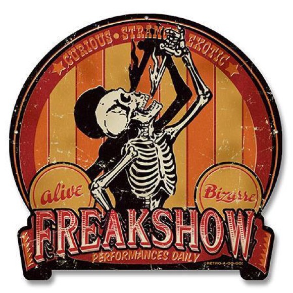 Reproduction Metal Sign - Freakshow