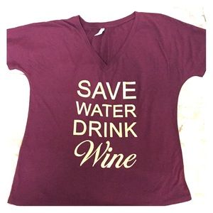 Maroon t-shirt "Save Water Drink Wine"