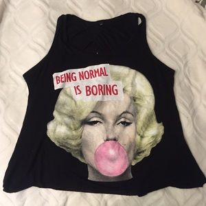 Being normal is boring Marilyn Monroe